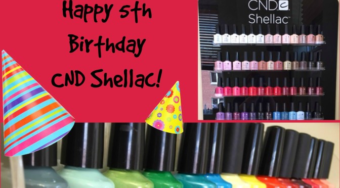 Happy Birthday, CND Shellac!